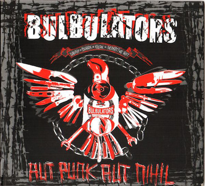 Bulbulators: Aut punk, aut nihil CD